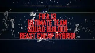 FIFA 13 Ultimate Team Squad Builder | Beast Cheap 20k Hybrid! Ft. IF Mbokani