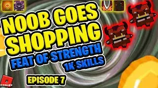 F2P Noob Goes Shopping | Episode 7 | 1,000 Skills!!! | Giant Simulator
