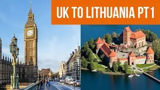 UK to Lithuania - Part 1