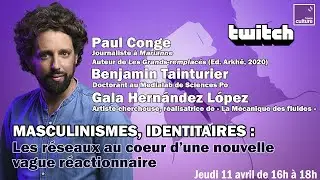 👨&zwj;💻 Les r&eacute;seaux sociaux, leviers d'un renouveau identitaire et masculiniste ? - REPLAY TWITCH