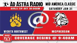 McPherson vs. Wichita Northwest Girls Basketball @ Mid America Classic 1-31-26