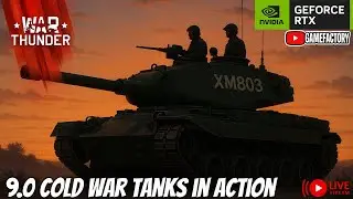 War Thunder LIVE | 9.0 Cold War Tanks in Action 🔥 | Intense Tank Battles & Stock Grind!