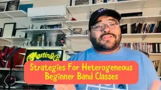 Strategies For Heterogeneous Beginner Band Classes