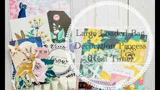 Craft With Me | 2 Large Loaded Bag Process | Real Time