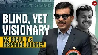 This Visually Impaired Man Became an IAS Officer and Changed Lives | IAS Gokul S | UPSC