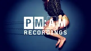 PM:AM // YOUR DANCE MUSIC DESTINATION