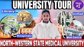 Exploring North Western State Medical University: A Complete Campus Tour ! Mbbs In Russia