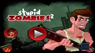 Stupid Zombies 2 (HD GamePlay)