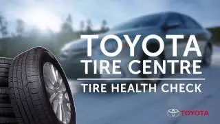 Toyota Tire Centre - Tire Health Check
