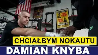 KNYBA: CHCIAŁBYM NOKAUTU, ALE JESTEM GOTOWY NA DYSTANS