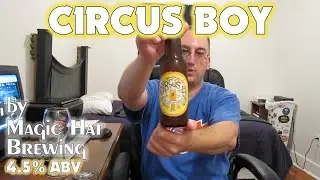 𝗖𝗶𝗿𝗰𝘂𝘀 𝗕𝗼𝘆 by 𝐌𝐚𝐠𝐢𝐜 𝐇𝐚𝐭 𝐁𝐫𝐞𝐰𝐢𝐧𝐠 (lamest American wheat beer ever!?)