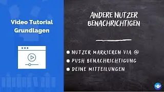 Nutzer benachrichtigen | Andere Nutzer mit @-Zeichen markieren & Mitteilungen versenden