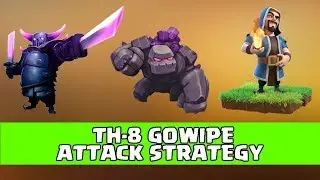 Th8 GOWIPE ATTACK STRATEGY||BEST GROUND ATTACK ARMY|| BEST WAR ARMY||