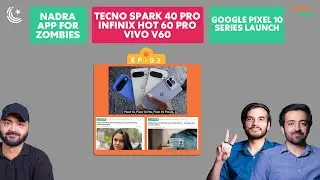 NADRA App for Zombies | Google Pixel 10 Launch | Cheap ChatGPT | Free AAA Games| TechTalk EP3