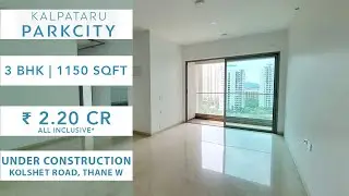 3 BHK | 1150 SqFt | Immensa | Kalpataru PARKCITY | Kolshet Road | Thane Real Estate | Walkthrough