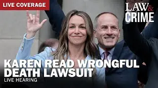 LIVE HEARING: Karen Read Wrongful Death Lawsuit