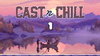 UN JUEGUITO BONITO DE PESCA 🎣 - Cast n Chill #1