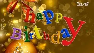 Happy Birthday Wishes, Images, Quotes, Whatsapp, Animation (Special Video Greetings)