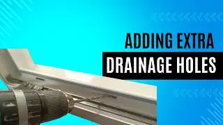 How to Drill a Drainage Hole in a Tilt & Turn Window | Fix Pooling Water Issues