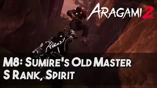 [Aragami 2] Mission 08: Sumire's Old Master | Spirit, S-Rank, No Detect, Target Only