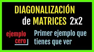 ✅ DIAGONALIZACIÓN de MATRICES 💪 matriz 2x2, Ejemplo completo, matriz diagonal y matriz de paso