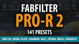 FabFilter PRO-R 2 &mdash; 121 предустановка | Без разговоров