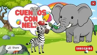 Cuentos con Nela | Nela hace un nuevo amigo 🐘