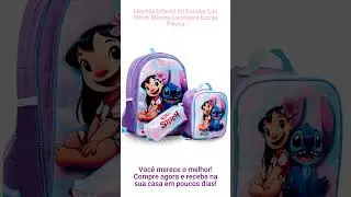 Mochila Infantil Kit Escolar Lilo Stitch Menina Lancheira Es