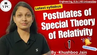 Postulates of Special Theory of Relativity | lect.-01 | mechanics #bsc #physics 