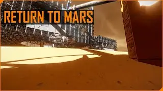 Returning to Mars | Space Engineers Mars Survival Ep. 10