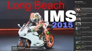 YourFastLife & Motorcycle Extremist at 2015 IMS Motorcycle Show in Long Beach!