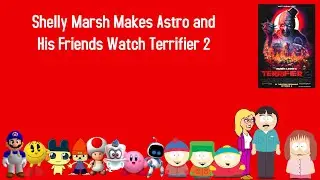KCPA Movie: Shelly Marsh Makes Astro and his Friends Watch Terrifier 2