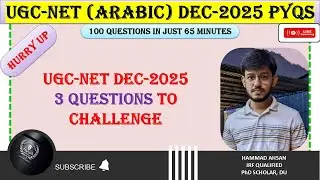 UGC-NET & JRF Arabic | DEC-2025 || 02/01/2026 || Paper-II || Arabic || Questions for challenge