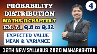 Probability Distribution Ex.7.1 Part 4 | 12th Maths II New Syllabus 2020 Maharashtra | Dinesh Sir