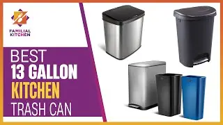 Clean and Convenient: Best 13 Gallon Kitchen Trash Can