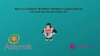 How to configure Realtime Database Connection on Asterisk on Oracle Linux 9.3