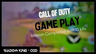Call of duty gameplay. Winner and Mission Complete. Shadow King – COD.