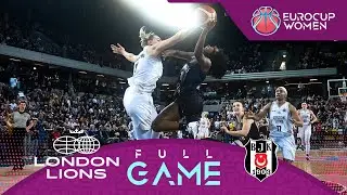 FINALS: London Lions v Besiktas | Full Basketball Game | EuroCup Women 2023-24