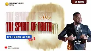 The Spirit of Truth | Dr Anyi Obi #ZCGCservice