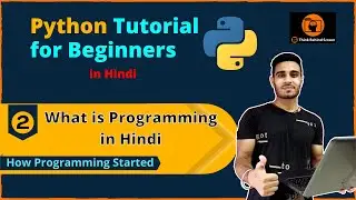 #2 What is Programming ? | How Programming Started | Python Tutorials for Beginners | Hindi