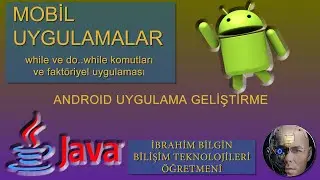 26- While Komutları ve Faktöriyel (Döngü Yapıları)