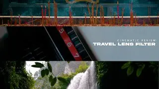 Best Travel Lens Filter for Your Camera | Freewell V2 Cinematic Review