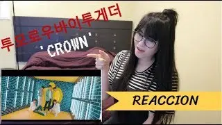 TXT (투모로우바이투게더) '어느날 머리에서 뿔이 자랐다 (CROWN)' / REACCIÓN ESPAÑOL (MÉXICO)