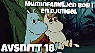 I Mumindalen avsnitt 18 - Muminfamiljen bor i en djungel