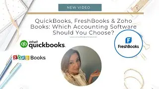 *UPDATED*  Zoho Books | FreshBooks | QuickBooks | Which Accounting Software for Your Small Business