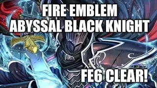 Fire Emblem Heroes Abyssal Black Knight (FE6 Clear!)
