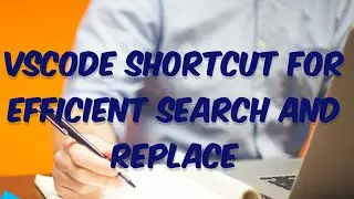 VScode shortcut for efficient search and replace in tamil 