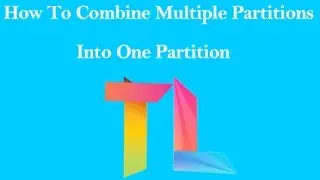 How to Combine Multiple Partition into One Partition
