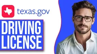 How To Apply For Texas Drivers License (2025)