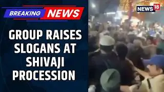 Tension Broke Out In Amberpet After A Group Raised Slogans During Shivaji Jayanti Procession |News18
